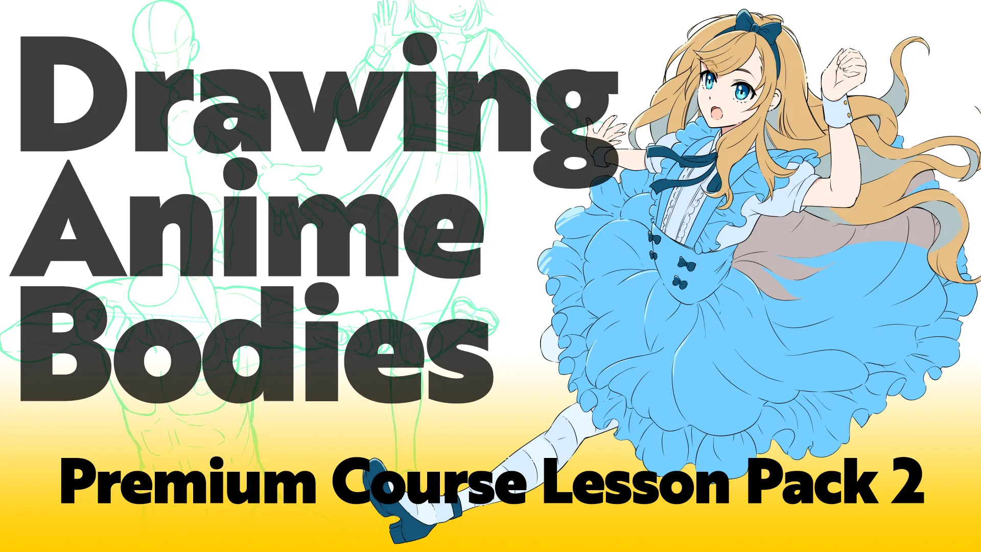 Drawing Anime Bodies - Premium Course Lesson Pack 2
