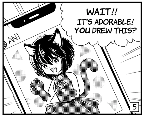 Panel 5: Wait!! It's adorable! You drew this?