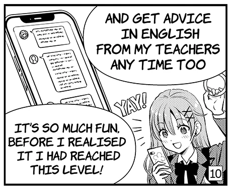 Panel 10: And get advice in English from my teachers any time too